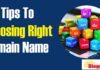 How to Choose a Domain Name ( 7 Tips & Recommendations)